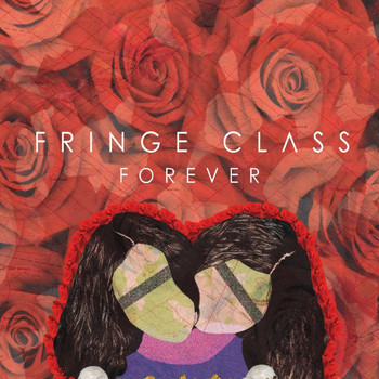 Fringe Class - Fringe Class Forever