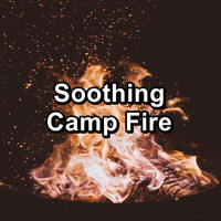 Fireplace Music - Soothing Camp Fire