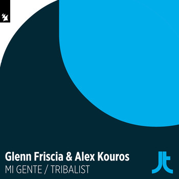 Glenn Friscia & Alex Kouros - Mi Gente / Tribalist