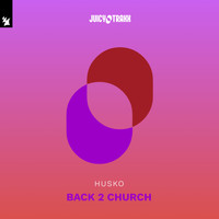 Husko - Back 2 Church