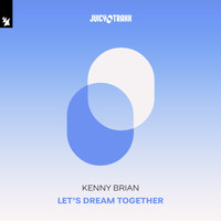 Kenny Brian - Let's Dream Together