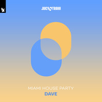 Miami House Party - Dave