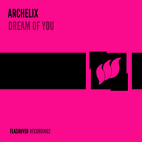 Archelix - Dream Of You
