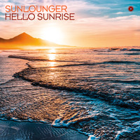 Sunlounger - Hello Sunrise