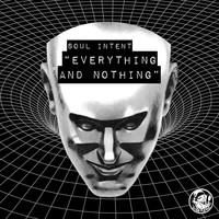 Soul Intent - Everything And Nothing