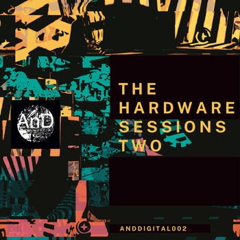 And - The Hardware Sessions Two