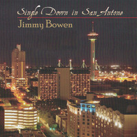 Jimmy Bowen - Single Down In San Antone