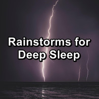 Thunderstorm Sound Bank - Rainstorms for Deep Sleep