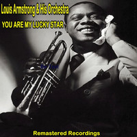 Louis Armstrong and His Orchestra - You Are My Lucky Star