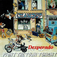 DESPERADO - Paint the town tonight