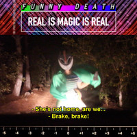 Funny Death - Real Is Magic Is Real