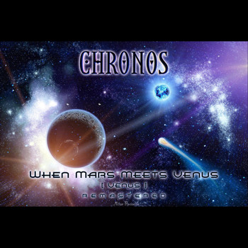 Chronos - When Mars Meets Venus (Venus) [Remastered]