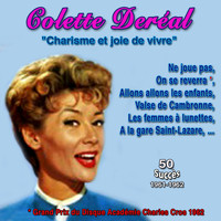 Colette Deréal - Colette deréal "Charisme et joie de vivre" Ne joue pas (50 Succès (1959-1962))