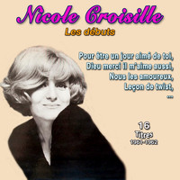 Nicole Croisille - Nicole croisille - les débuts (16 Titres (1961-1962))