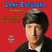 Leny Escudero - Leny escudero - les débuts (10 succès 1962)