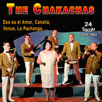 The Chakachas - The Chakachas - Eso Es el Amor (24 Exitos 1959-1961)