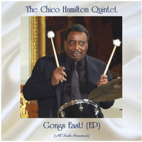 The Chico Hamilton Quintet - Gongs East! (EP) (All Tracks Remastered)