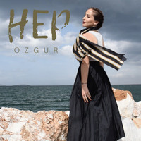 Özgür - Hep