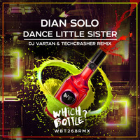 Dian Solo - Dance Little Sister (DJ Vartan & Techcrasher Remix)