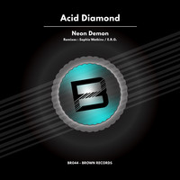 Acid Diamond - Neon Demon