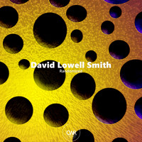 David Lowell Smith - Randomized
