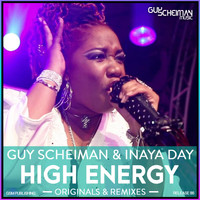 Guy Scheiman, Inaya Day - High Energy - Originals & Remixes