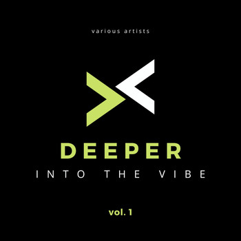 Various Artists - Deeper Into The Vibe, Vol. 1