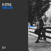 K-Style - Fake Life