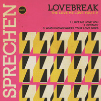 Lovebreak - The Love Me Love You E.P.