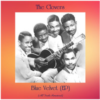 The Clovers - Blue Velvet (EP) (All Tracks Remastered)