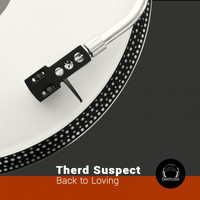 Therd Suspect - Back To Loving