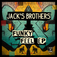 Jack's Brothers - Funky Feel EP