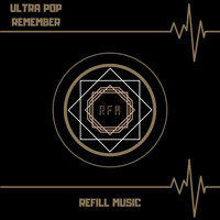 Ultra Pop - Remember (Club Mix)