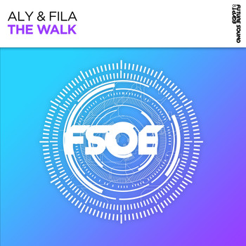 Aly & Fila - The Walk
