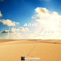 Altay - Way To Love