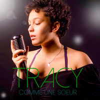 Tracy - Comme une soeur