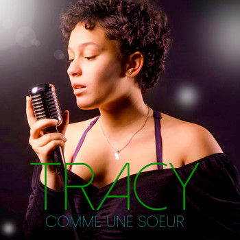 Tracy - Comme une soeur