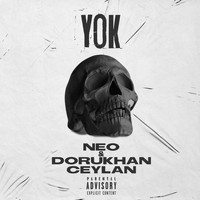 Neo - YOK (Explicit)