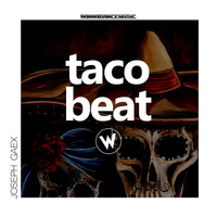 Joseph Gaex - Taco Beat