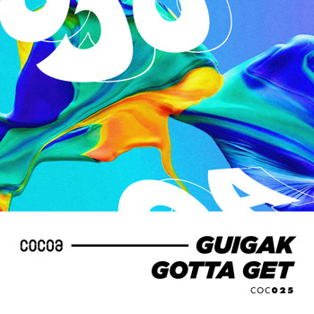 Guigak - Gotta Get