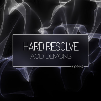 Hard Resolve - Acid Demons
