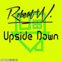 Robert W. - Upside Down