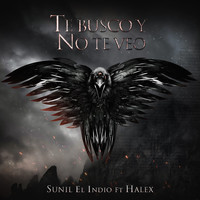 Sunil El Indio - Te Busco Y No Te Veo (feat. Halex)