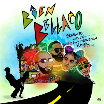 Sensato - Bien Bellaco (feat. Lirico en la casa, La perversa & Yomel el Meloso)
