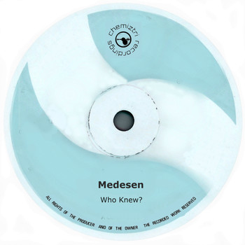 Medesen - Who Knew?