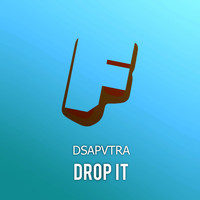 Dsapvtra - Drop It