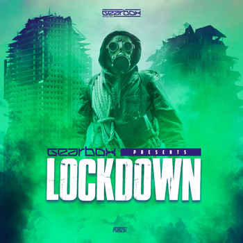 Gearbox - Gearbox Presents Lockdown (Explicit)