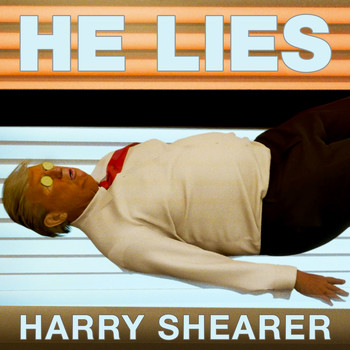Harry Shearer - He Lies