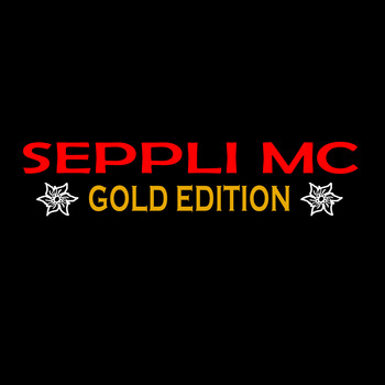 Seppli MC - Gold Edition