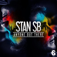 Stan SB - Anyone Out There